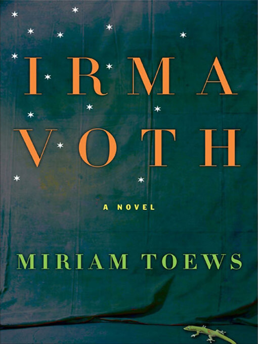 Title details for Irma Voth by Miriam Toews - Wait list